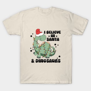 I Believe In Santa & Dinosaurs T-Shirt